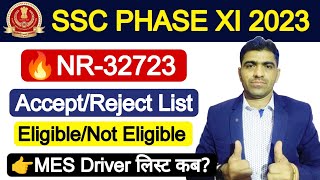 Accept amp Reject List Out  SSC Phase XI Driver NR32723  MES Driver Update information [upl. by Mateusz]