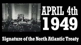 Signature of the North Atlantic Treaty  April 4th 1949 in Washington [upl. by Player]