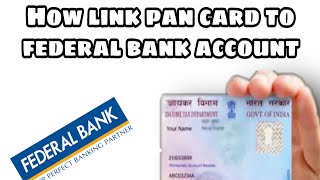 HOW LINK PAN CARD TO FEDERAL BANK ACCOUNT MALAYALAMUPDATE ADHAR [upl. by Burford]