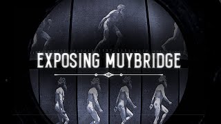 Exposing Muybridge  Official Trailer [upl. by Llennoc]