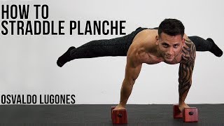 HOW TO STRADDLE PLANCHE  BY OSVALDO LUGONES [upl. by Sirkin]