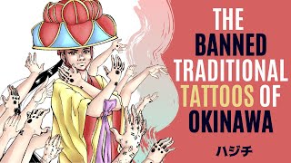 Hajichi The Banned Traditional Tattoos of Okinawa [upl. by Oslec931]