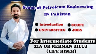 Petroleum Engineering  Scope of Petroleum Engineering in Pakistan  Jobs Options  Universities [upl. by Lawan692]