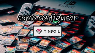 Configuración de Tinfoil en Nintendo Switch Guía Paso a Paso [upl. by Delora929]