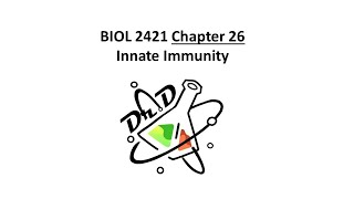 BIOL2421 Chapter 26 – Innate Immunity Broadly Specific Host Defenses [upl. by Peedsaj]