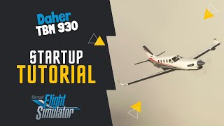 Tutorial How to start the Daher TBM 930 Cold amp Dark  Microsoft Flight Simulator 2020 [upl. by Sheilah]