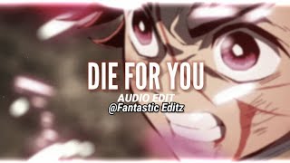 Die For You ft Grabbitz  Valorant Champions edit audio [upl. by Clyte]