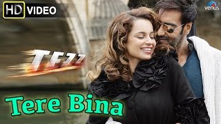 Tere Bina HD Full Video Song  Tezz  Ajay Devgn Kangana Ranaut [upl. by Markland25]