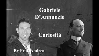 La vita e gli eccessi di Gabriele DAnnunzio le curiosità [upl. by Aihsetal]