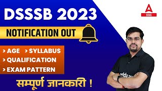 DSSSB Vacancy 2023  DSSSB New Vacancy Syllabus Age Qualification ExamPattern Full Details [upl. by Arley]