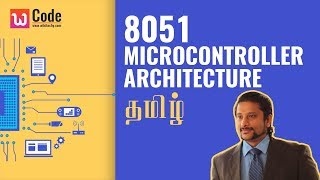 8051 MicroController Architecture in Tamil [upl. by Miles]