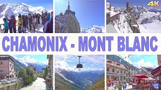 CHAMONIX  MONT BLANC  FRANCE 4K [upl. by Emery]