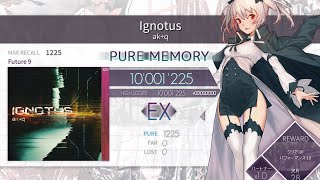 【Arcaea】Ignotus FPM理論値 10001225pts [upl. by Bonnes]