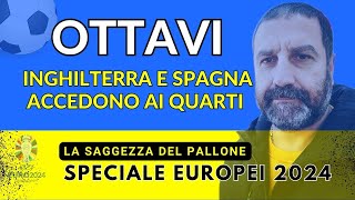 EUROPEI 2024 INGHILTERRA E SPAGNA AI QUARTI [upl. by Broder]