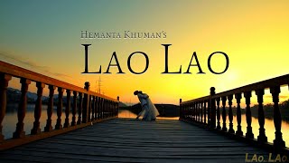 Lao Lao  Official Music Video Release [upl. by Dermot297]