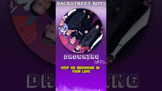 Drowning  Backstreet Boys  Lyrics [upl. by Almena842]