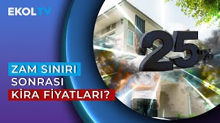 Kira Artışında Yeni Düzenleme Zam Sınırı Sonrası Kira Fiyatları Ne Olacak [upl. by Arodal]