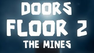 Doors Floor 2 Full Trailer Music 1 Hour [upl. by Sexela940]