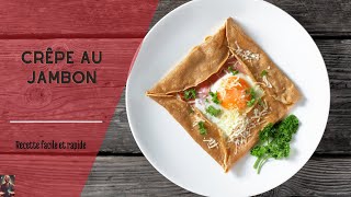 Recette Facile de Crêpe Salée au Jambon  Parfait pour la Chandeleur [upl. by Good]