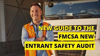 New Guide To The FMCSA New Entrant Safety Audit 👮🏼 🚔 [upl. by Assirrec930]