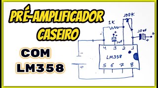 Como Montar um Préamplificador caseiro com Lm358 [upl. by Eri]