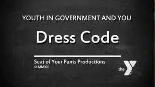 Youth in Government amp You The Dress Code [upl. by Aihcila]