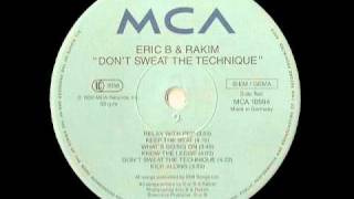 Dont Sweat The Technique  Eric B amp Rakim [upl. by Aland]