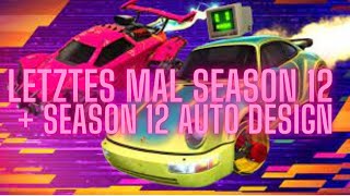 Das Letzte mal Season 12  Auto design  Rocket League DeutschGerman [upl. by Scurlock]