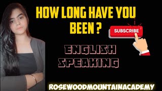 How Long have you been   English speaking classes rosewoodmountainacademy english pulkita [upl. by Libys]