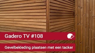 108 Houten gevelbekleding plaatsen met een tacker [upl. by Uahc]