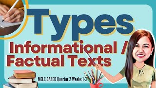 TYPES OF INFORMATIONAL OR FACTUAL TEXTS  ENGLISH Q2 W13 TypesofInformationaltextsgrade6 [upl. by Pohsib694]