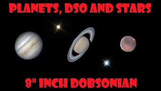 Planets DSO and Stars through an 8quot Dobsonian Telescope [upl. by Standford]