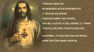 quotToda mi voluntadquot Oración de san Ignacio de Loyola [upl. by Somerville]