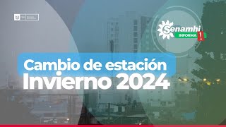 SENAMHI Informa  Cambio de estación Invierno 2024 [upl. by Baruch]