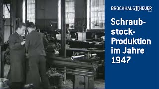 SchraubstockProduktion im Jahre 1947 [upl. by Benilda]