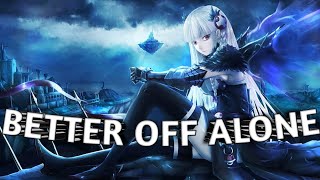 Alan Walker  Better Off AloneNightcore [upl. by Boniface]