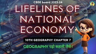 Class 10 Geography Chapter 7  Lifelines of National Economy One Shot  STORYTELLING With KP [upl. by Ducan]