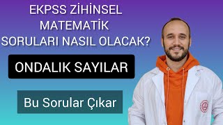 EKPSS ZİHİNSEL ORTAÖĞRETİM  ONDALIK SAYILAR ÇIKMASI MUHTEMEL 10 SORU ekpss [upl. by Benis86]