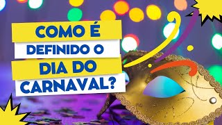 COMO É DEFINIDO TODOS OS ANOS A DATA DO CARNAVAL [upl. by Nolram]