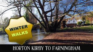 Winter Walks Horton Kirby to Farningham [upl. by Erastes]