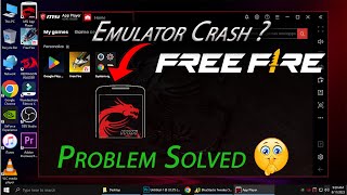 MSI APP PLAYER AUTO BACK PROBLEM How To Fix Free Fire Crash Problem in All Emulators msi app player [upl. by Eirrot]