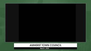 Amherst Town Council Meeting March 4 2024 [upl. by Gnap]