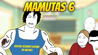 Mamutas 6 [upl. by Tennos]