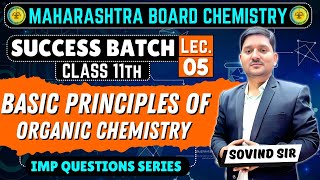 Basic Principles of Organic Chemistry  L5 Class11th  Maharashtra Board  Success Batch  AAC [upl. by Aletsirc]