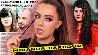 DeadIy Serial KiIIer or Desperate Attention Seeker The Shocking Story of Miranda Barbоur [upl. by Masry489]