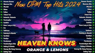 Heaven Knows Mamma Mia Palagi🎵 New OPM Top Hits Playlist 2024 🎵 Best Tagalog Love Songs [upl. by Suirada]