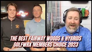 The BEST Fairway Woods amp Hybrids of 2023  GolfWRX Members Choice presented by 2nd Swing [upl. by Raviv]