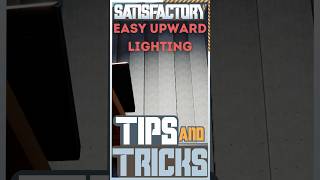 How to create upward lighting in Satisfactory satisfactory bedplaysgames shorts tips gaming [upl. by Jocelyne]