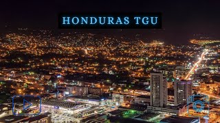 Tegucigalpa de Noche capital de Honduras 🇭🇳 🌃Alex Trujillo [upl. by Veal]