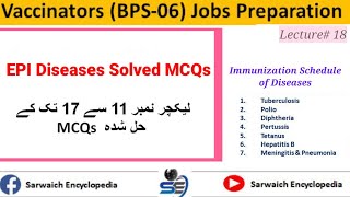 EPI Diseases Solved MCQsImmunization Schedule  Vaccinators Jobs Preparation  Lecture 18 [upl. by Analim]